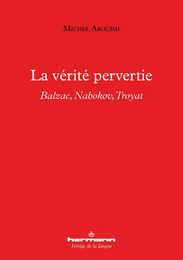 La vérité pervertie