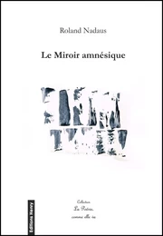 Le Miroir amnésique