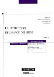 LA PROTECTION DE L'IMAGE DES BIENS