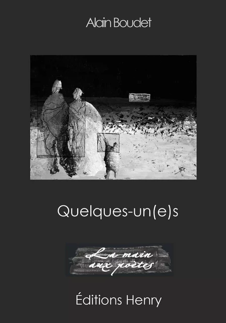 Quelques-un(e)s - Alain BOUDET - EDITIONS HENRY