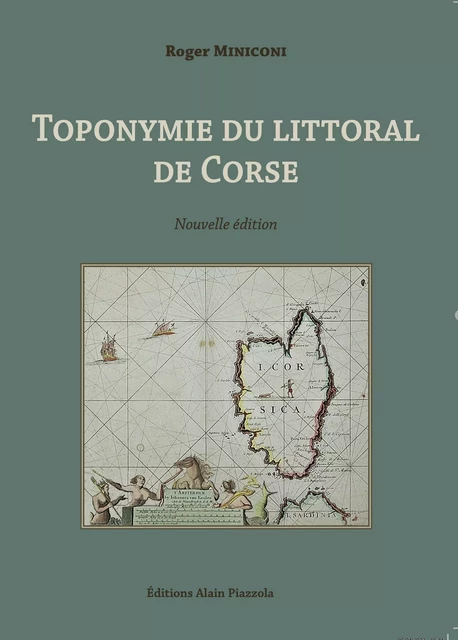 Toponymie du littoral de Corse -  - ALAIN PIAZZOLA