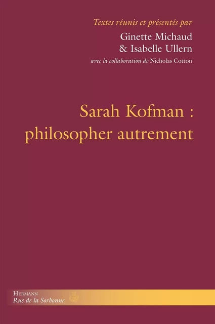 Sarah Kofman : philosopher autrement - Nicholas Cotton - HERMANN