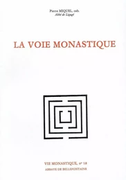 LA VOIE MONASTIQUE