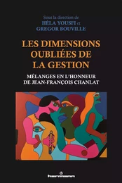 Les dimensions oubliées de la gestion