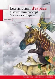 L EXTINCTION D ESPECE HISTOIRE D UN CONCEPT ET ENJEUX ETHIQUES