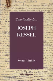 Dans l'atelier de Joseph Kessel