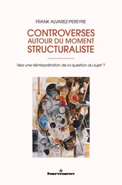 Controverses autour du moment structuraliste