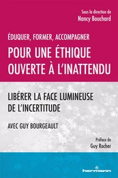 Éduquer, former, accompagner. Pour une éthique ouverte à l'inattendu