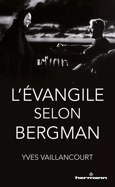 L'Évangile selon Bergman - Yves Vaillancourt - HERMANN