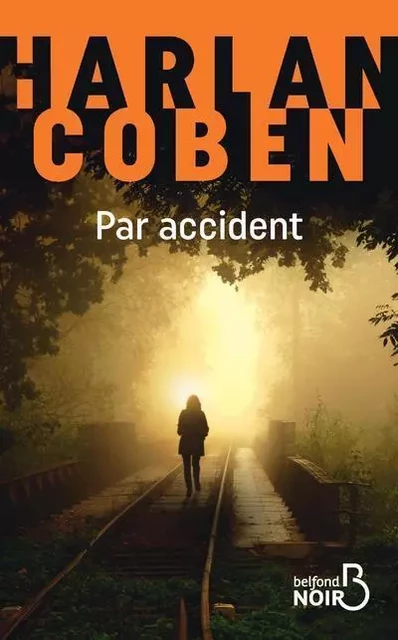 Par accident - Harlan Coben - Place des éditeurs