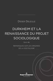 Durkheim et la (re)naissance du projet sociologique