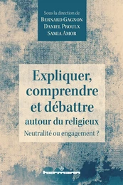 Expliquer, comprendre et débattre autour du religieux