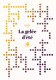 La gelée d'été