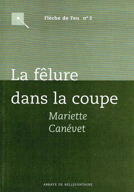 LA FELURE DANS LA COUPE -  CANEVET MARIETTE - BELLEFONTAINE59