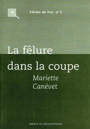 LA FELURE DANS LA COUPE