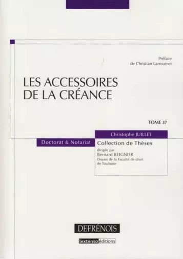 LES ACCESSOIRES DE LA CRÉANCE -  JUILLET C. - DEFRENOIS