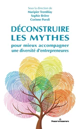 Déconstruire les mythes pour mieux accompagner une diversité d'entrepreneures