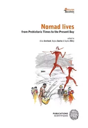 Nomad lives: from Prehistoric Times to the Present Day