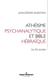 Athéisme psychanalytique et Bible hébraïque