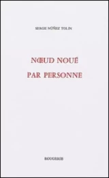 NOEUD NOUÉ PAR PERSONNE