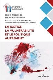 La justice, la vulnérabilité et le politique autrement