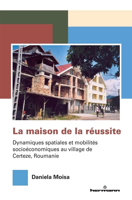 La maison de la réussite - Daniela Moisa - HERMANN