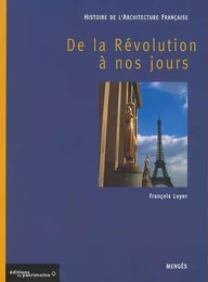 Histoire de l'architecture française - tome 3 De la révolution à nos jours