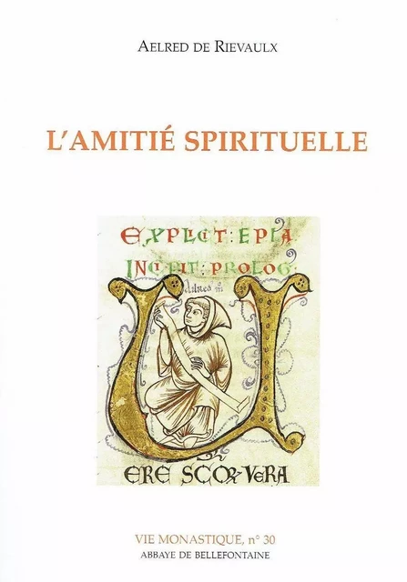 L'AMITIE SPIRITUELLE -  AELRED DE RIEVAULX - BELLEFONTAINE59