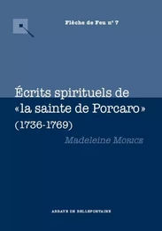 ÉCRITS SPIRITUELS DE « LA SAINTE DE PORCARO » (1736-1769)