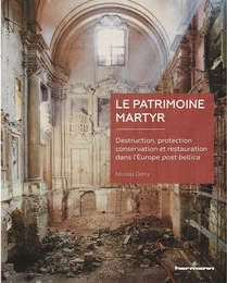 Le patrimoine martyr