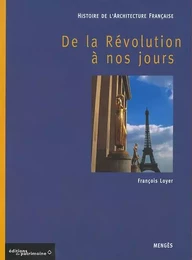 Histoire de l'architecture française - Tome 3 De la Révolution à nos jours