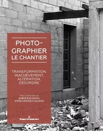 Photographier le chantier