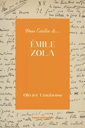 Dans l'atelier d'Émile Zola