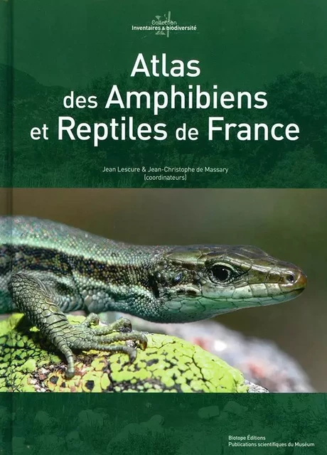 Atlas des Amphibiens et Reptiles de France - LESCURE Jean - MNHN