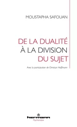 De la dualité à la division du sujet