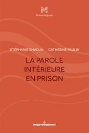 La parole intérieure en prison