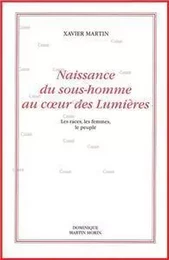 Naissance du sous-homme au coeur des lumières (2ème édition)