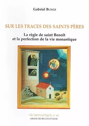 SUR LES TRACES DES SAINTS PERES