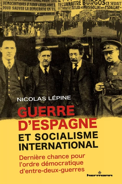 Guerre d'Espagne et socialisme international - Nicolas Lépine - HERMANN