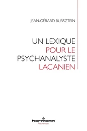 Un lexique pour le psychanalyste lacanien