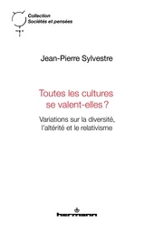 Toutes les cultures se valent-elles?