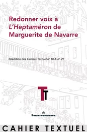 Redonner voix à L'Heptaméron de Marguerite de Navarre