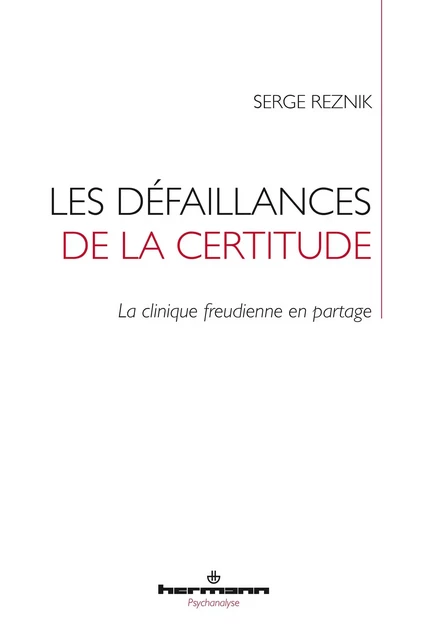 Les défaillances de la certitude - Serge Reznik - HERMANN