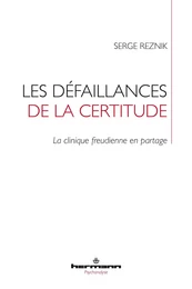 Les défaillances de la certitude