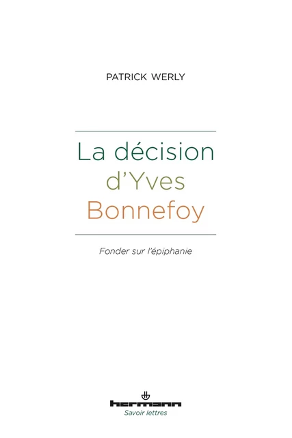 La décision d'Yves Bonnefoy - Patrick Werly - HERMANN