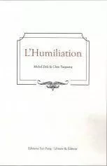 L'Humiliation - Michel Zink, Yueguang Chen - YOU FENG