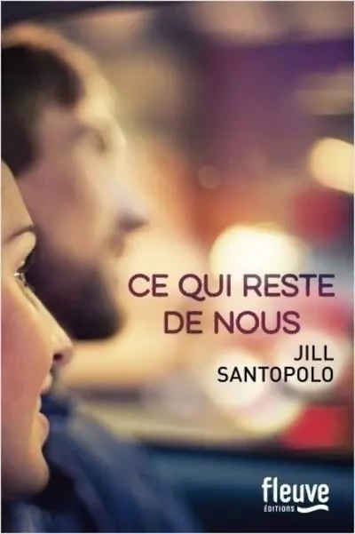 Ce qui reste de nous - Jill Santopolo - Univers Poche