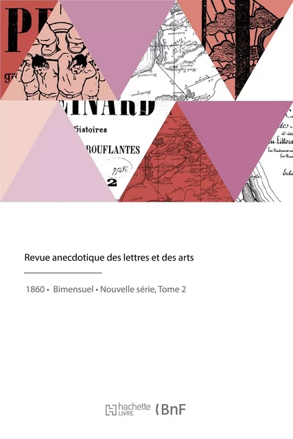 Revue anecdotique des lettres et des arts - Lorédan Larchey - HACHETTE BNF