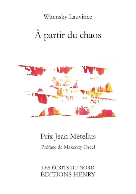 A partir du chaos - Witensky Lauvince - EDITIONS HENRY