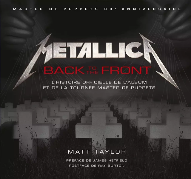 METALLICA BACK TO THE FRONT L'HISTOIRE DE L'ALBUM ET DE LA TOURNEE MASTER OF PUPPETS -  Taylor Matt - HUGINN & MUNINN